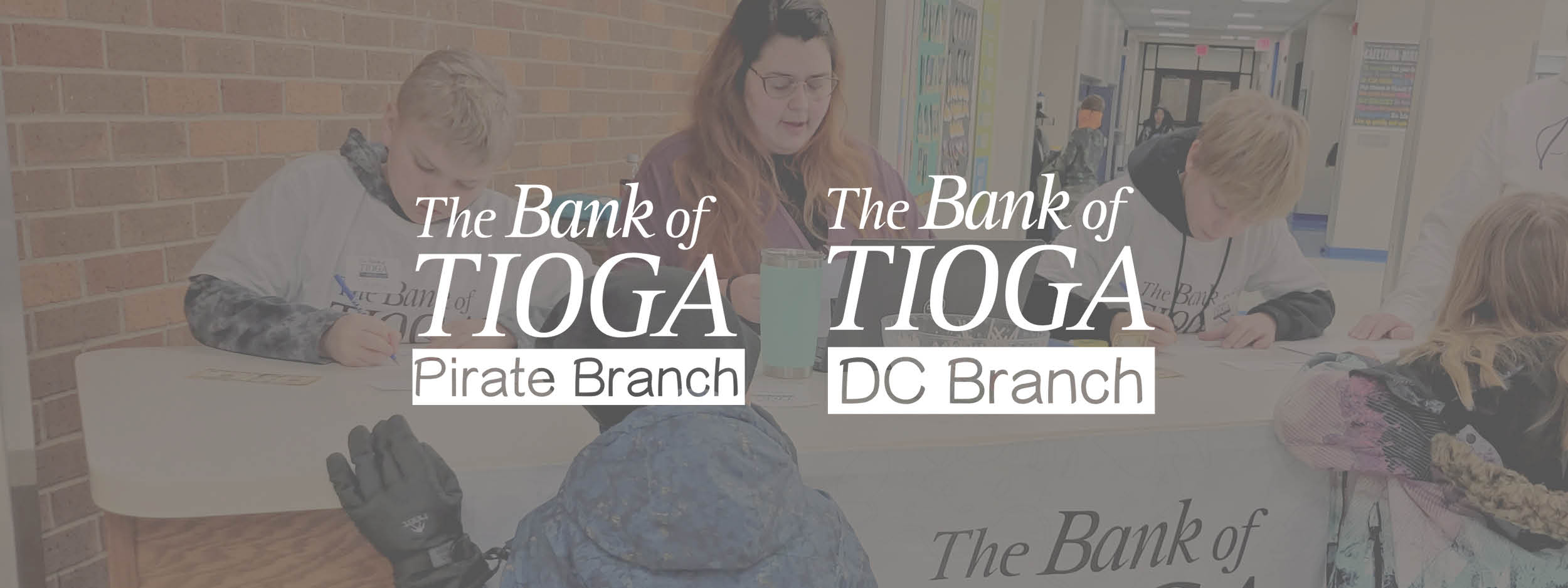 The Bank of Tioga Pirate Branch and DC Branch student b